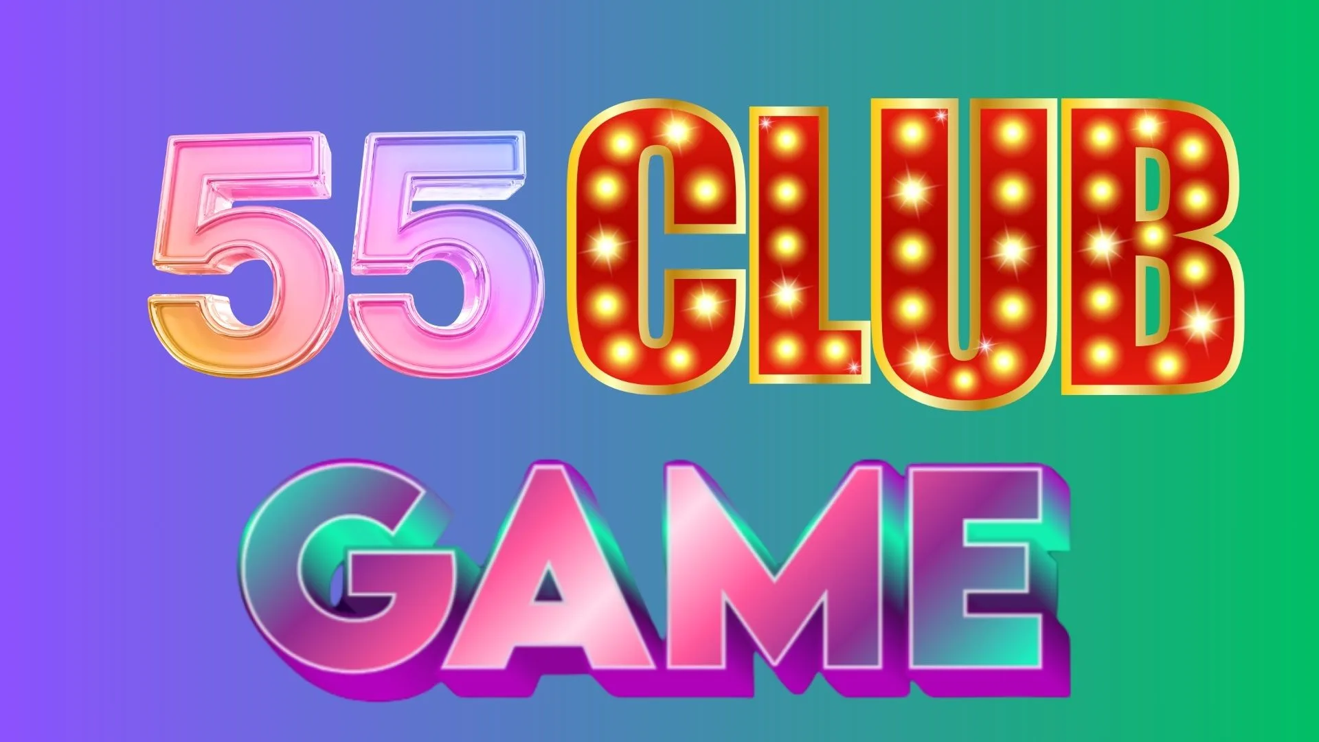 55 CLUB GAME
